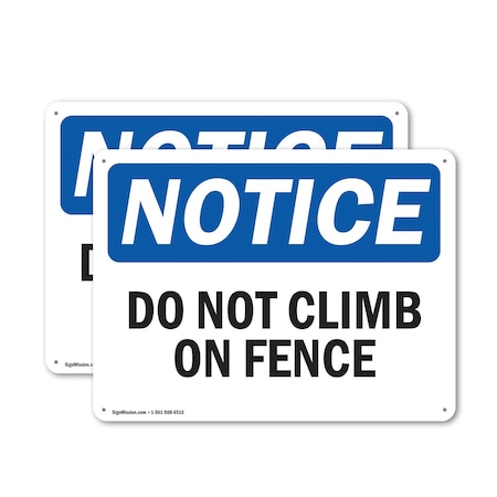 Signmission Do Not Climb On Fence, 18 in W x Rectangle, Plastic OS-2PACK-NS-P-1218-L-11099